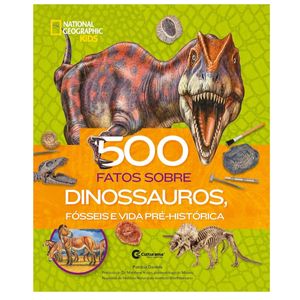 Livro 500 Fatos Sobre Dinossauros e Fósseis Culturama 20902808