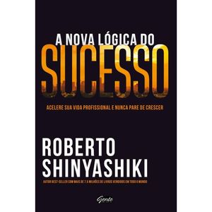 A nova lógica do sucesso