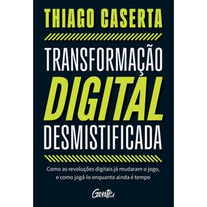 Transformação digital desmistificada